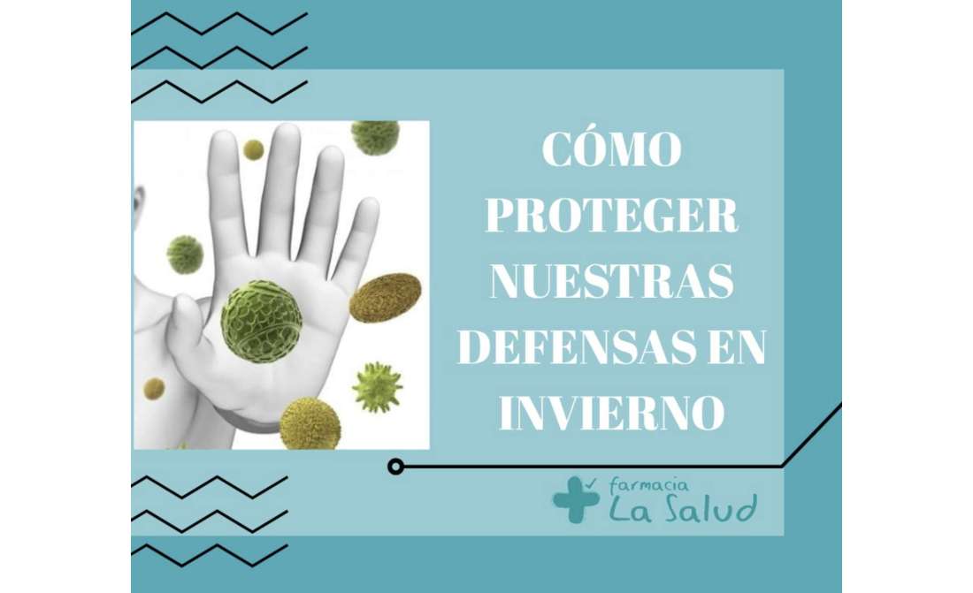 Cómo proteger nuestras defensas en invierno